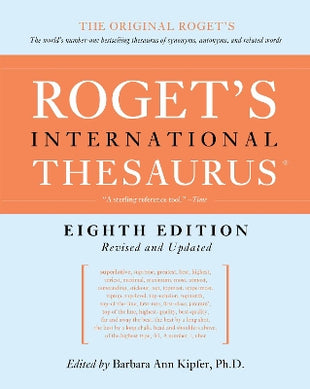 Roget's International Thesaurus [8th Edition]