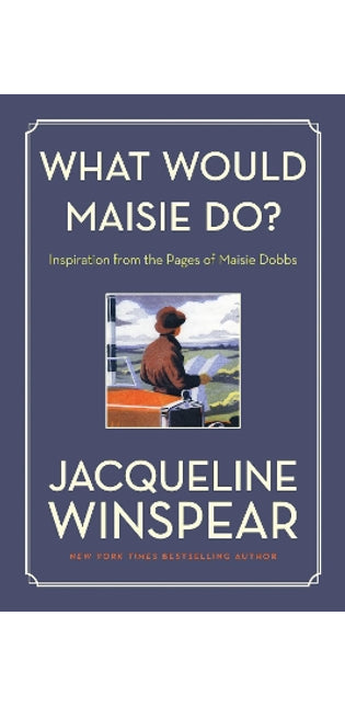 What Would Maisie Do?