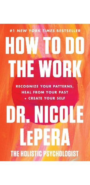 How to Do the Work