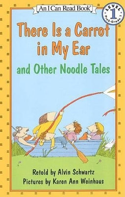 "There is a Carrot in My Ear" and Other Noodle Tales