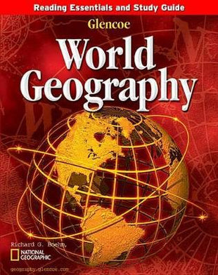 Glencoe World Geograpy, Reading Essentials and Study Guide
