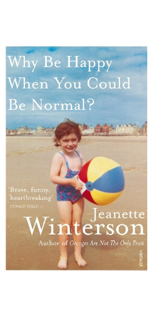 Why Be Happy When You Could Be Normal?