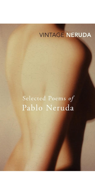 Selected Poems of Pablo Neruda