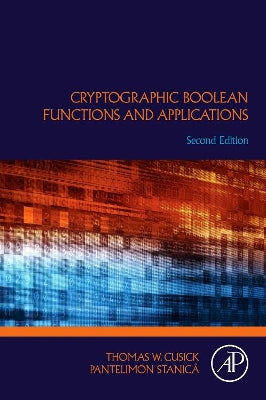 Cryptographic Boolean Functions and Applications