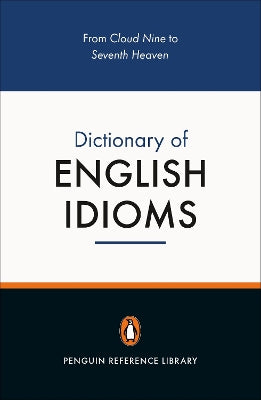 Penguin Dictionary of English Idioms