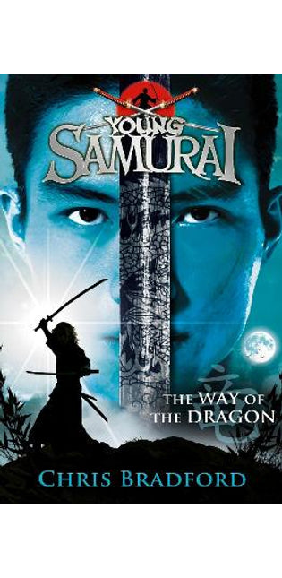The Way of the Dragon (Young Samurai, Book 3)