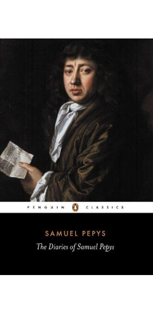 Diary of Samuel Pepys: A Selection