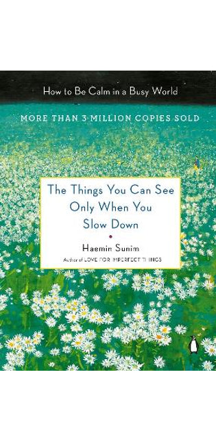 Things You Can See Only When You Slow Down