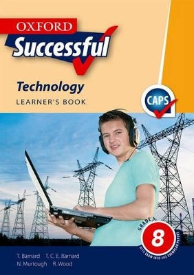 Oxford successful technology CAPS: Gr 8: Learner's book