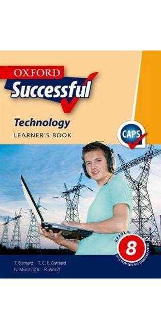 Oxford successful technology CAPS: Gr 8: Learner's book
