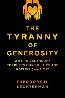 Tyranny of Generosity