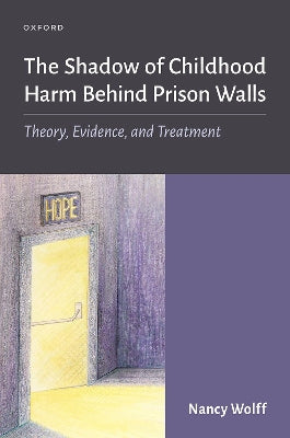 Shadow of Childhood Harm Behind Prison Walls