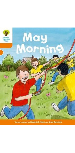 Oxford Reading Tree Biff, Chip and Kipper Stories Decode and Develop: Level 6: May Morning