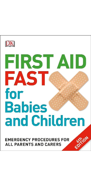 First Aid Fast for Babies and Children