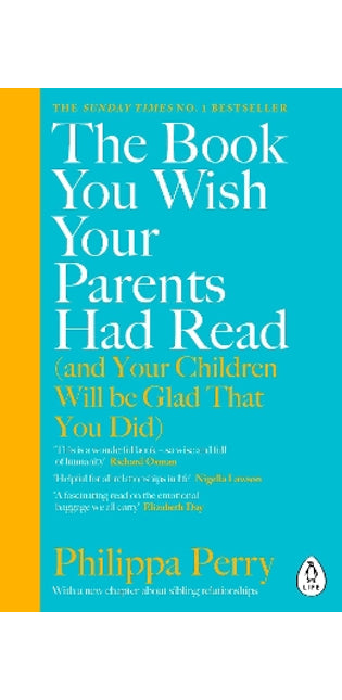 Book You Wish Your Parents Had Read (and Your Children Will Be Glad That You Did)
