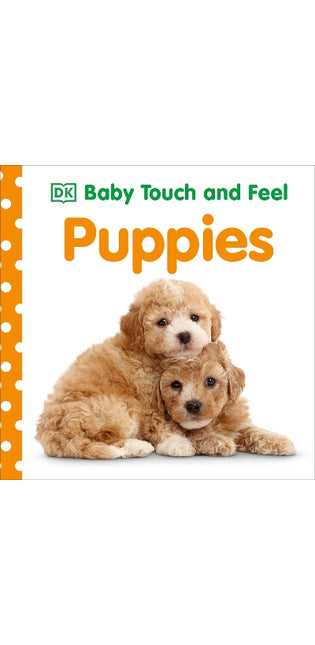 Baby Touch and Feel: Puppies