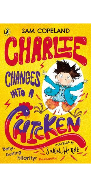 Charlie Changes Into a Chicken