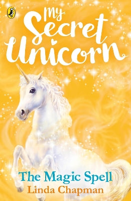 My Secret Unicorn: The Magic Spell
