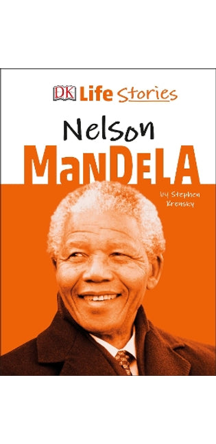 DK Life Stories Nelson Mandela