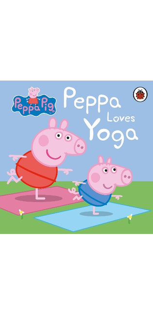 Peppa Pig: Peppa Loves Yoga
