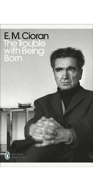 Trouble With Being Born