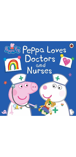 Peppa Pig: Peppa Loves Doctors and Nurses