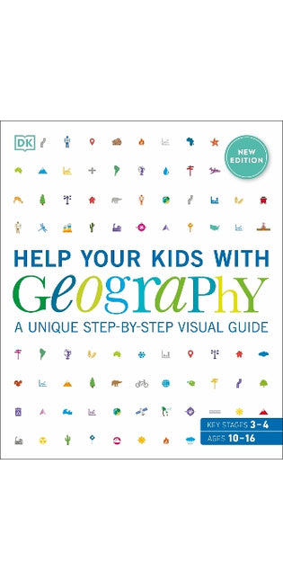 Help Your Kids with Geography, Ages 10-16 (Key Stages 3 & 4)