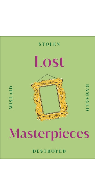 Lost Masterpieces