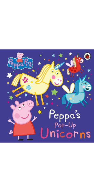 Peppa Pig: Peppa’s Pop-Up Unicorns
