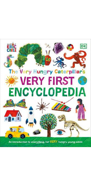 Very Hungry Caterpillar's Very First Encyclopedia
