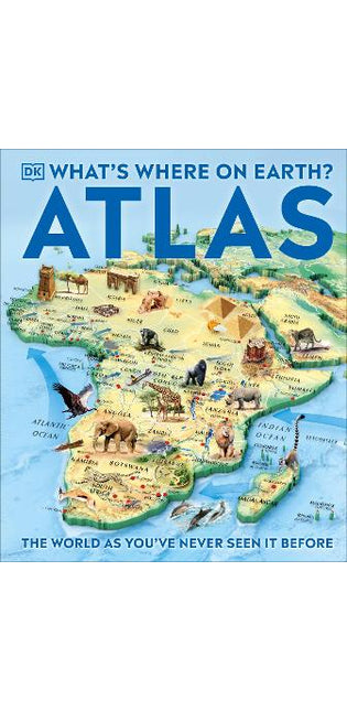 What's Where on Earth? Atlas
