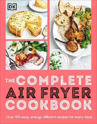 Complete Air Fryer Cookbook