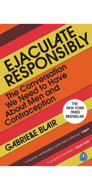 Ejaculate Responsibly