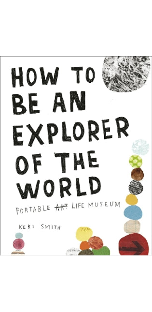 How to be an Explorer of the World