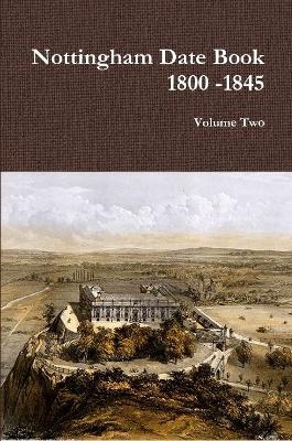Nottingham Date Book 2. 1800 -1845