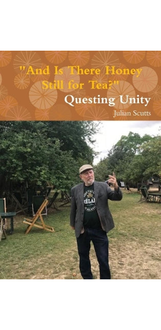 "And Is There Honey Still for Tea?" Questing Unity