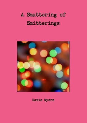 Smattering of Smitterings