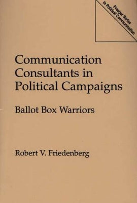 Communication Consultants in Political Campaigns