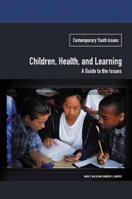 Children, Health, and Learning