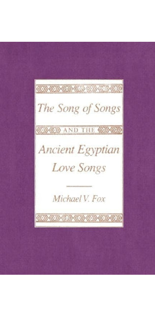 "Song of Songs" and the Ancient Egyptian Love Songs