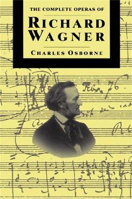 Complete Operas Of Richard Wagner