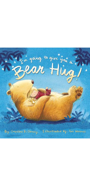 I'm Going to Give You a Bear Hug!