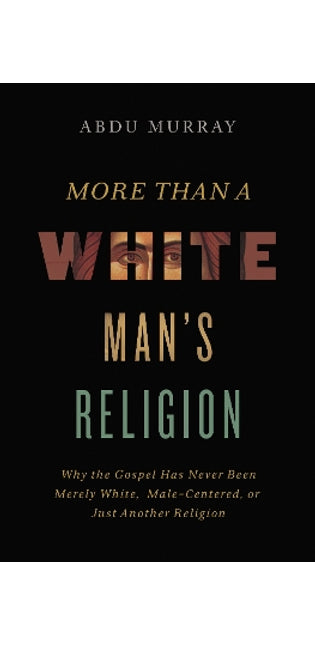More Than a White Man's Religion