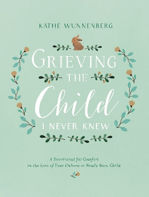 Grieving the Child I Never Knew
