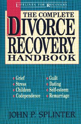 Complete Divorce Recovery Handbook