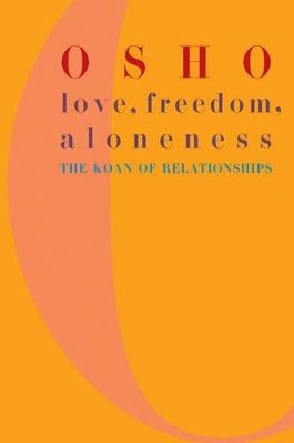 Love, Freedom and Aloneness