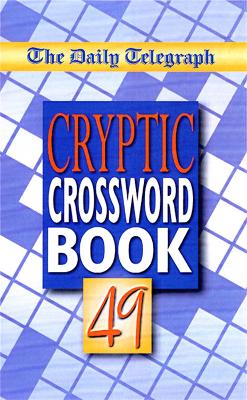 Daily Telegraph Cryptic Crossword Book 49