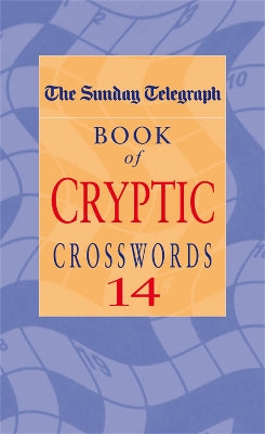 Sunday Telegraph Book of Cryptic Crosswords 14