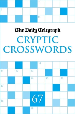 Daily Telegraph Cryptic Crosswords 67