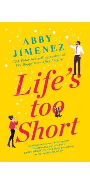 Life's Too Short